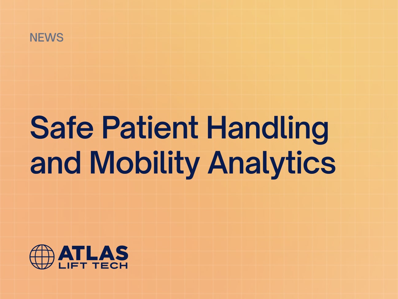 Safe Patient Handling and Mobility Analytics Atlas Lift Tech
